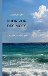 L&apos;Horizon des mots