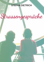 Strassengespräche