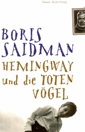 Hemingway und die toten Vögel