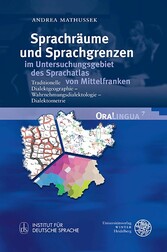 Sprachräume und Sprachgrenzen im Untersuchungsgebiet des Sprachatlas von Mittelfranken