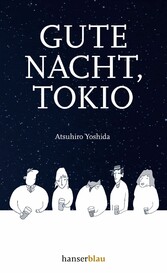 Gute Nacht, Tokio