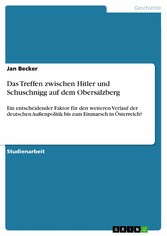 Das Treffen zwischen Hitler und Schuschnigg auf dem Obersalzberg