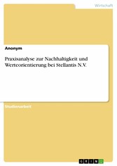 Praxisanalyse zur Nachhaltigkeit und Werteorientierung bei Stellantis N.V.