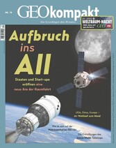 GEO kompakt 74/2023 - Aufbruch ins All