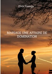 Mariage une affaire de domination