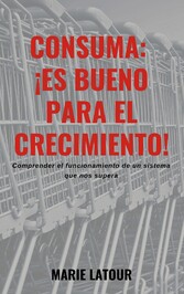 consuma: ¡es bueno para el crecimiento!