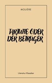 Tartuffe oder der Betrüger