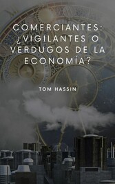 Comerciantes: ¿vigilantes o verdugos de la economía?