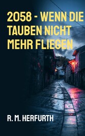 2058 - Wenn die Tauben nicht mehr fliegen