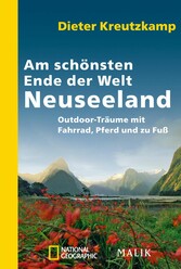 Am schönsten Ende der Welt - Neuseeland