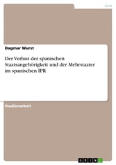 Der Verlust der spanischen Staatsangehörigkeit und der Mehrstaater im spanischen IPR