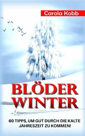 Blöder Winter