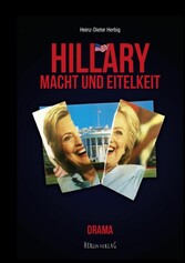 Hillary - Macht und Eitelkeit