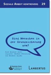 Sind Menschen in der Grundsicherung arm?