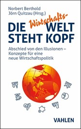 Die Wirtschafts-Welt steht Kopf