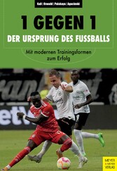 1 gegen 1 - der Ursprung des Fußballs