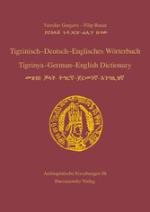 Tigrinisch - Deutsch - Englisches Wörterbuch. Tigrinya - German - English Dictionary