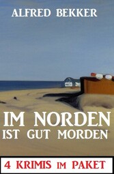 Im Norden ist gut Morden: 4 Krimis im Paket