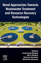 Novel Approaches Towards Wastewater Treatment and Resource Recovery Technologies