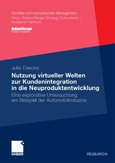 Nutzung virtueller Welten zur Kundenintegration in die Neuproduktentwicklung