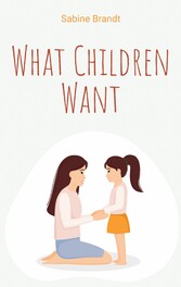 What Children Want