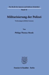 Militarisierung der Polizei.