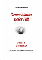 Deutschlands tiefer Fall