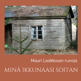 MINÄ IKKUNAASI SOITAN