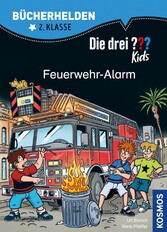 Die drei ??? Kids, Bücherhelden 2. Klasse, Feuerwehr-Alarm (drei Fragezeichen Kids)