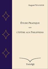 Étude Pratique sur l&apos;Épître aux Philippiens