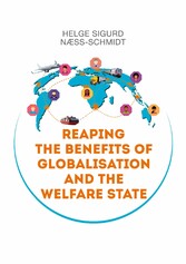 Reaping the Benefits of Globalisation and the Welfare State