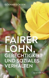 Fairer Lohn, Gerechtigkeit und Soziales Verhalten