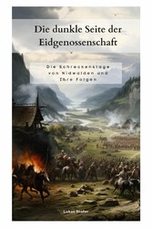 Die dunkle Seite der Eidgenossenschaft