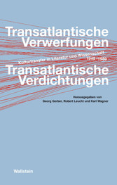 Transatlantische Verwerfungen - Transatlantische Verdichtungen