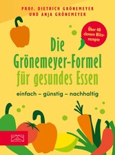 Die Grönemeyer-Formel für gesundes Essen