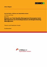 Einsatz von Total Quality Management Konzepten beim Management von Vertriebsprozessen am Beispiel Deming Management