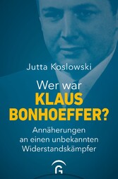 Wer war Klaus Bonhoeffer?