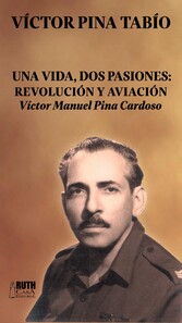 Una vida, dos pasiones: Revolución y Aviación