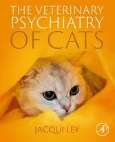 The Veterinary Psychiatry of Cats