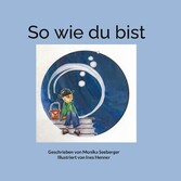 So wie du bist