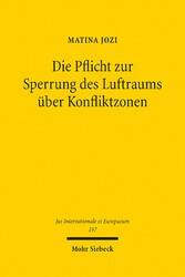 Die Pflicht zur Sperrung des Luftraums über Konfliktzonen