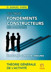 Les trois fondements constructeurs de l&apos;activité