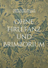 Ohne Firlefanz und Brimborium