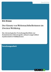 Der Einsatz von Wehrmachthelferinnen im Zweiten Weltkrieg