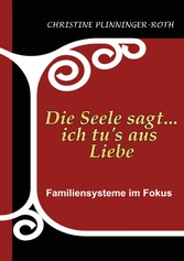 Die Seele sagt...ich tu`s aus Liebe