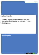 Literary representation of nature and humanity in Jeanette Winterson's 'The Stone Gods'