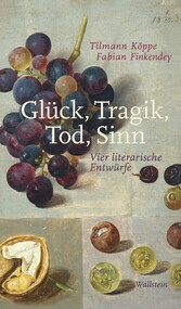 Glück, Tragik, Tod, Sinn