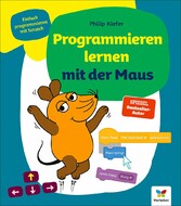 Programmieren lernen mit der Maus