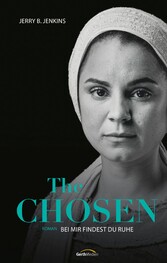 The Chosen: Bei mir findest du Ruhe