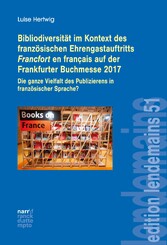 Bibliodiversität im Kontext des französischen Ehrengastauftritts Francfort en français auf der Frankfurter Buchmesse 2017